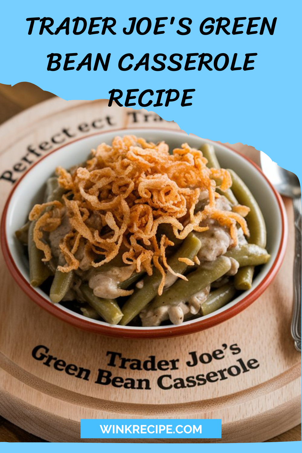 Trader Joe's Green Bean Casserole Recipe