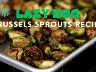 Lazy Dog Brussels Sprouts Recipe