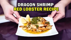 Dragon Shrimp Red Lobster Recipe