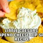 Little Caesars Jalapeno Cheese Dip Sauce Recipe