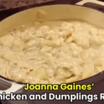 Joanna Gaines’ Chicken and Dumplings Recipe