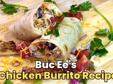 Buc Ee's Chicken Burrito Recipe