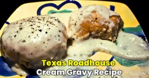 Texas Roadhouse Cream Gravy Recipe